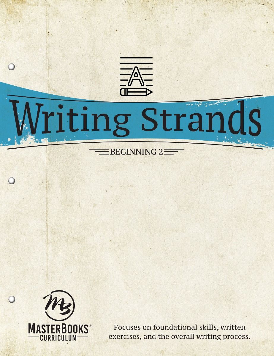 Writing Strands: Beginning 2 - Grade 5 - Grade 6 - Grade 7 - Grade