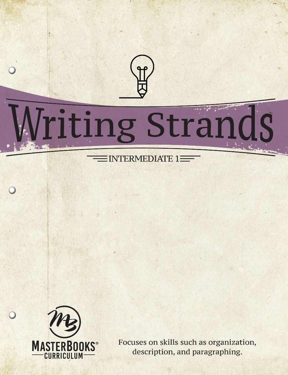 Writing Strands: Intermediate 1 - Grade 7 - Grade 8 - Grade 9