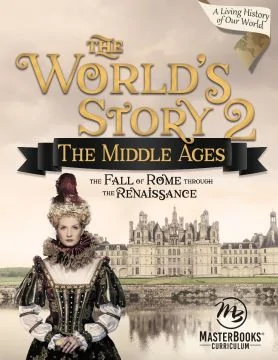 The World's Story 2: The Middle Ages