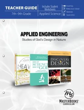 Applied Engineering: Studies of God's Design in Nature (Teacher Guide)