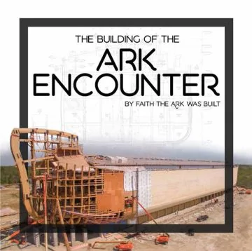 The Building of the Ark Encounter