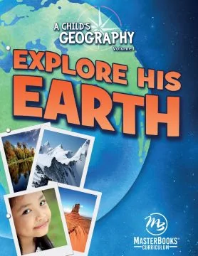 A Child's Geography Vol. 1: Explore His Earth