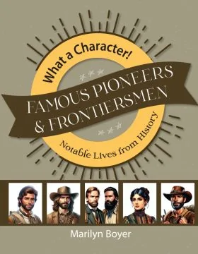 Famous Pioneers & Frontiersmen