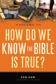 How Do We Know the Bible is True? Vol. 1 (Download)