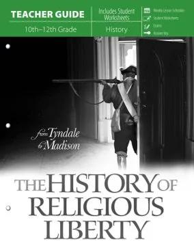 The History of Religious Liberty (Teacher Guide)