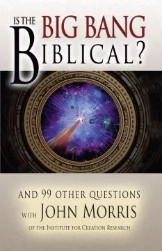 Is the Big Bang Biblical?