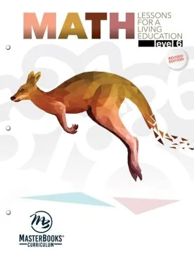 Math Lessons for a Living Education: Level 6 (Student)