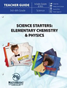 Science Starters: Elementary Chemistry & Physics (Teacher Guide - Download)