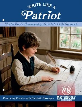 Write Like A Patriot: Master Books Penmanship: A Whole-Child Approach (Download)