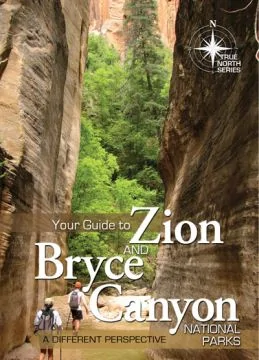 Your Guide to Zion and Bryce Canyon National Parks