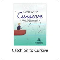 Catch on to Cursive - Cursive Handwriting Homeschool Curriculum