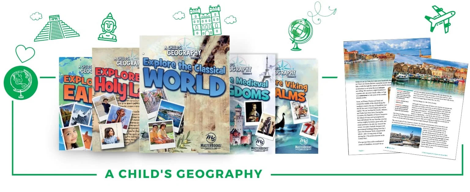 A Child's Geography: Christian Homeschool Geography Curriculum
