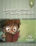 Language Lessons for a Living Education 4