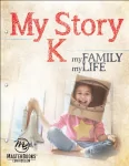 My Story K: My Family, My Life