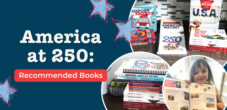 Recommended Companion Resources For the America at 250 Unit Study